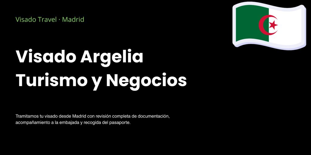 Visado Argelia turismo y negocios - Visado Travel